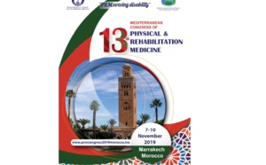 Les spécialistes de la médecine physique et de réadaptation en conclave à Marrakech
