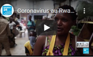Coronavirus au Rwanda : Prolongé jusqu'au 19 avril, le confinement frappe durement les plus pauvres