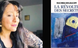 “La révolte des secrets”, nouvel ouvrage de Rachida Belkacem