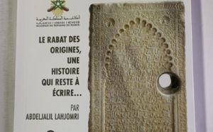 Nouvel ouvrage de Abdeljalil Lahjomri: Le Rabat des origines, une histoire qui reste à écrire