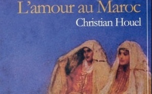 Les mœurs amoureuses du Maroc