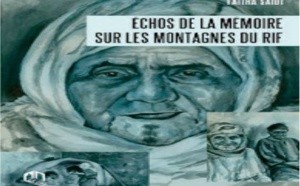“Echos de la mémoire sur les montagnes du Rif” , un ouvrage poignant signé Fatiha Saidi