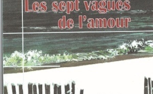 “Les sept vagues de l'amour” de Noureddine Mhakkak