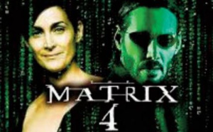"Matrix Resurrections" , le quatrième volet de la célèbre saga bientôt au cinéma