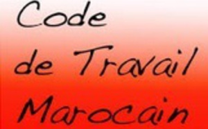 Le Code du travail  passé à la loupe à Rabat