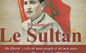 “Mohamed V, le Sultan” , un livre pour comprendre le Maroc actuel