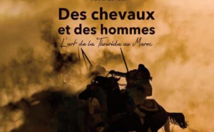 Parution de l'ouvrage “Des chevaux et des hommes : L'art de la Tbourida au Maroc ” de Fouad Laroui