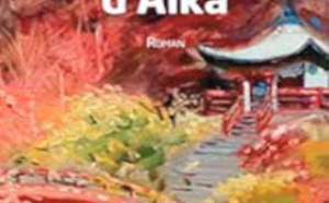 Parution du premier roman de l'écrivaine et artiste-peintre Anissa Tber : "Les toiles d’Aika"