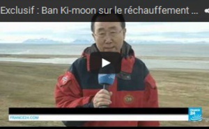 Exclusif : Ban Ki-moon sur le réchauffement climatique : "ce que je vois est dramatique"