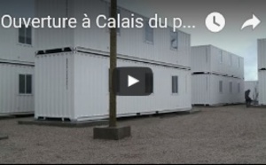 Ouverture à Calais du premier camp de migrants "en dur