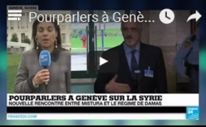 Pourparlers à Genève sur la Syrie : Début des discussions, accord sur un envoi humanitaire
