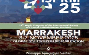 Marrakech, capitale mondiale de Médecine physique et de réadaptation