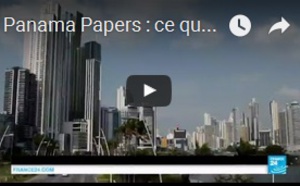 Panama Papers : ce que l'on sait sur la plus grande fuite de l'histoire