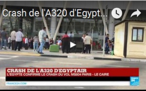 Crash de l'A320 d'EgyptAir : Le vol Paris - Le Caire s'est écrasé avec 66 personnes à bord