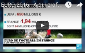EURO-2016 - À qui profite l'Euro de football ?