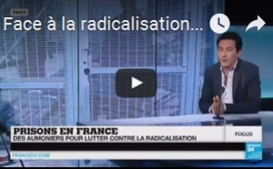 Face à la radicalisation dans les prisons, la France fait appel aux aumôniers musulmans