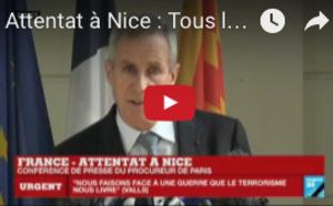 Attentat à Nice : Tous les détails de l'attaque avec le procureur de la République