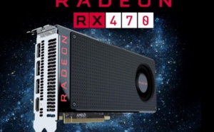 AMD Radeon RX 470 : la carte graphique pour ceux qui ne veulent jouer qu'en Full HD