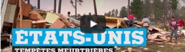 Etats-Unis : tempêtes meurtrières dans le sud du pays
