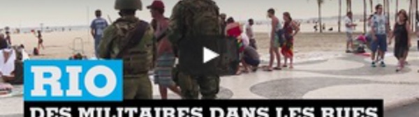 Brésil : à Rio, des militaires dans les rues