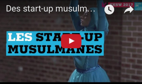 Des start-up musulmanes pour changer le regard sur l'islam