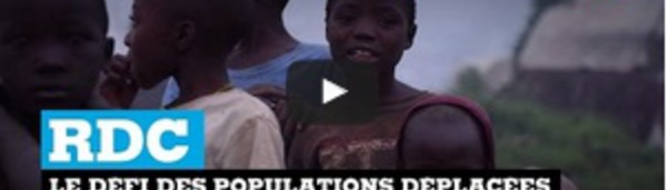 RDC : le défi des populations déplacées