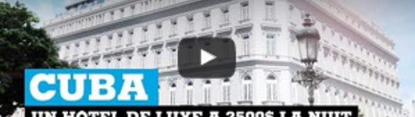 Cuba : un hôtel à 2500$ la nuit