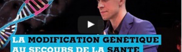La modification génétique au secours de la santé