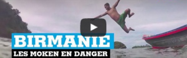 Birmanie : les Moken en danger