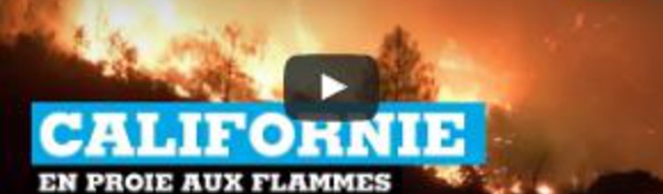 La Californie en proie aux flammes