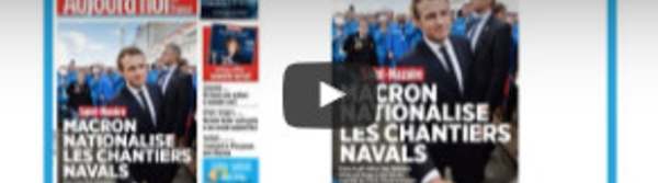 Revue de presse française "Macron nationalise les chantiers navals"