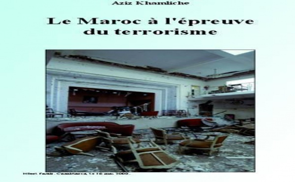 "Le Maroc à l'épreuve du terrorisme " de Aziz Khamliche : Les terroristes du Maroc (2)