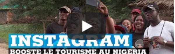 Essor du tourisme grâce à Instagram au Nigéria