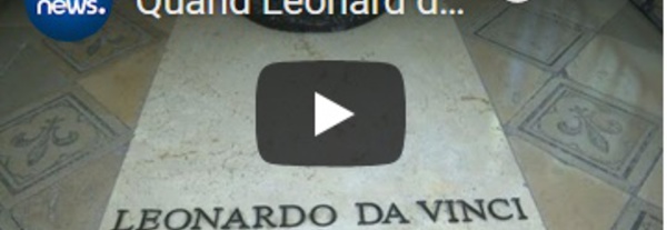 Quand Léonard de Vinci réconcilie la France et l'Italie...
