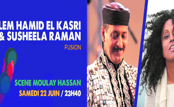 ​Hamid El Kasri  et Susheela Raman  enflamment la scène Moulay Hassan