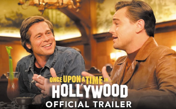 “Once Upon a Time... in Hollywood”, un conte “made in Tarantino”