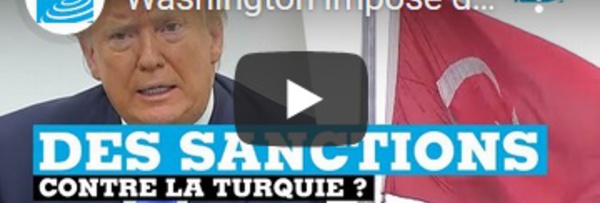 Washington impose des sanctions économiques à la Turquie