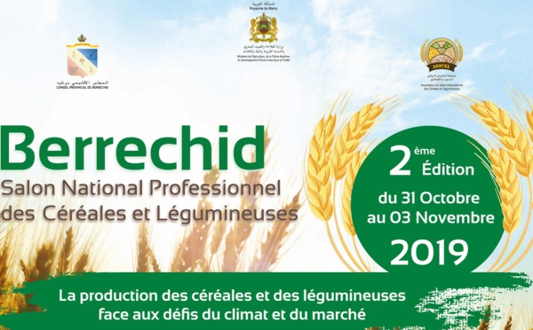 Deuxième édition du Salon national des céréales et légumineuses à Berrechid
