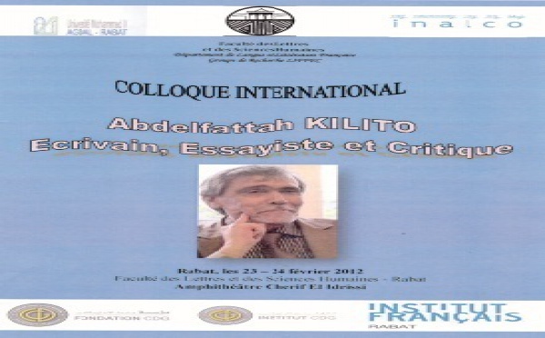 Faculté des lettres et des sciences humaines de Rabat : Colloque international autour de l’œuvre d’Abdelfattah Kilito
