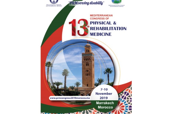 Les spécialistes de la médecine physique et de réadaptation en conclave à Marrakech