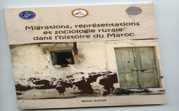 Le sociologue et historien Elkbir Atouf signe un nouveau livre: Les mouvements migratoires internes du Maroc colonial
