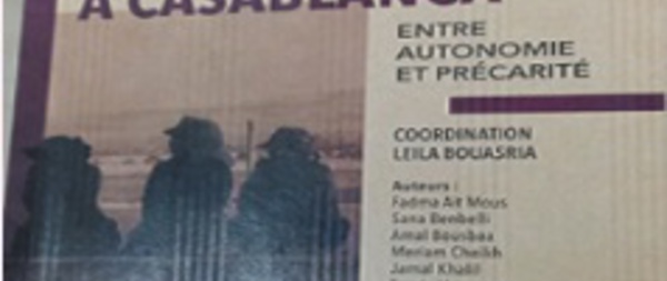 ​“Migration féminine à Casablanca, entre autonomie et précarité”, nouvel ouvrage de la Collection Tiwizi