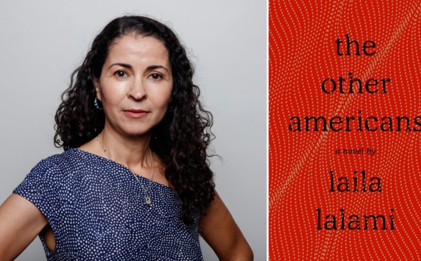 “Les Autres Américains ” , nouveau roman de Laila Lalami