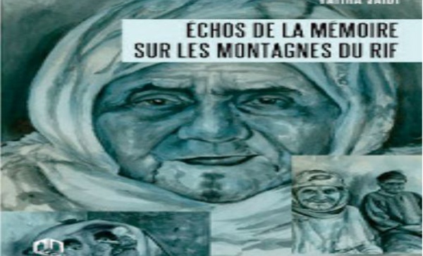 “Echos de la mémoire sur les montagnes du Rif” , un ouvrage poignant signé Fatiha Saidi