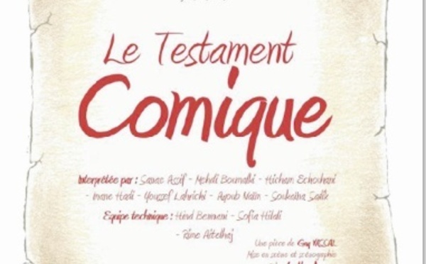 La Troupe du Territoire dévoile son  «Testament comique» à Casablanca
