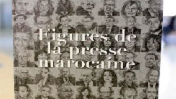 “Figures de la presse marocaine ” , une sociologie du journalisme national
