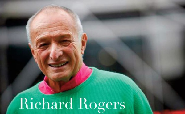 Richard Rogers L'architecte high-tech