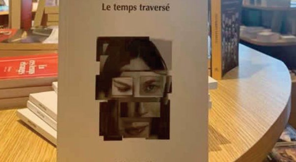 “Le temps traversé”, premier ouvrage d’Ahlam Chaieri