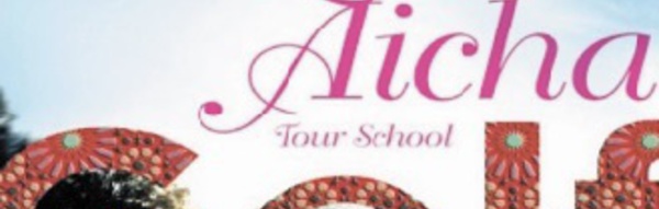 ​Coup d’envoi de Lalla Aïcha Tour School de golf