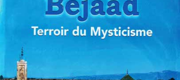 Parution du livre "Bejaâd, terroir du mysticisme"